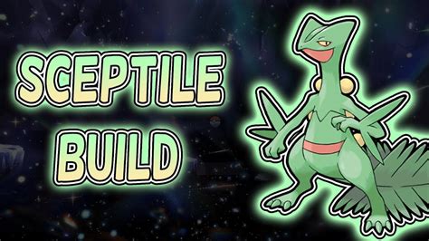 smogon sceptile|best sceptile build.